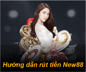 hướng dẫn rút tiền New88