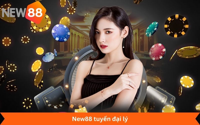 New88 tuyển đại lý