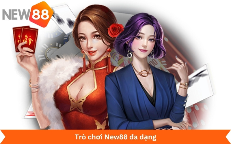 Trò chơi New88 đa dạng